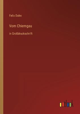 Vom Chiemgau