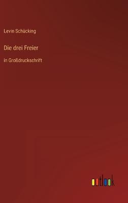 Die drei Freier