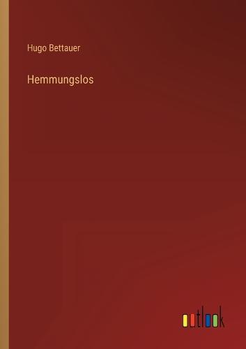 Hemmungslos