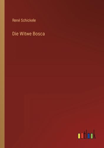 Die Witwe Bosca