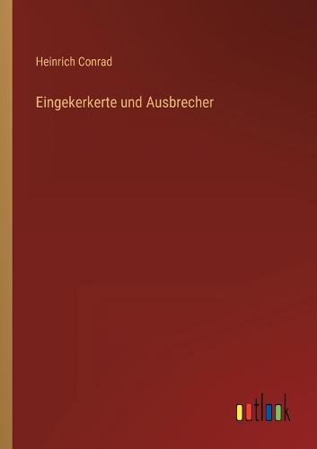 Eingekerkerte und Ausbrecher