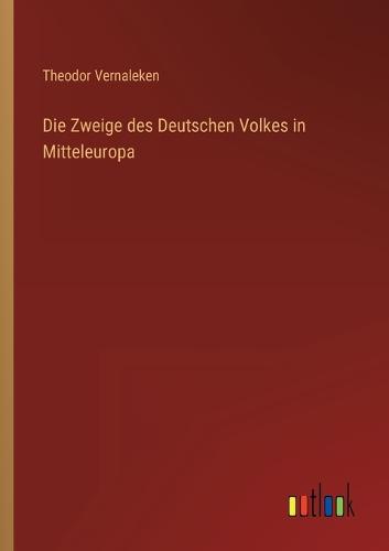 Die Zweige des Deutschen Volkes in Mitteleuropa