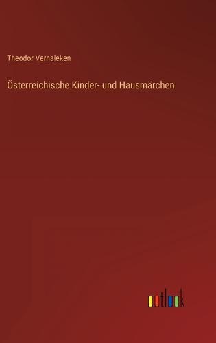 Österreichische Kinder- und Hausmärchen