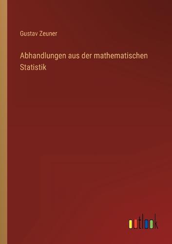 Abhandlungen aus der mathematischen Statistik