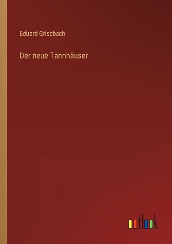 Der neue Tannhäuser