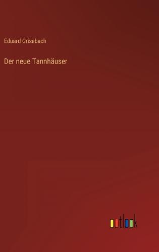 Der neue Tannhäuser