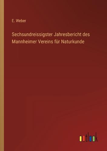Sechsundreissigster Jahresbericht des Mannheimer Vereins für Naturkunde