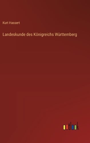 Landeskunde des Königreichs Württemberg