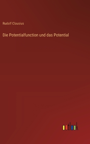 Die Potentialfunction und das Potential