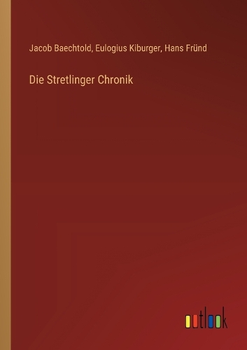Die Stretlinger Chronik