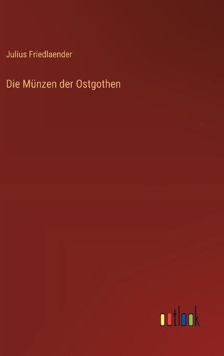 Die Münzen der Ostgothen