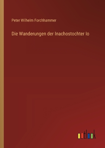 Die Wanderungen der Inachostochter Io