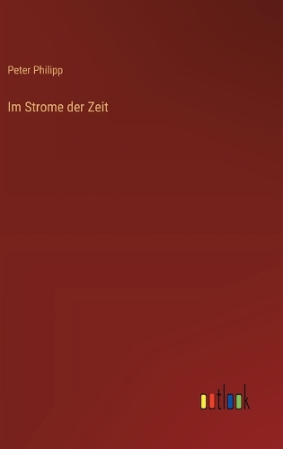 Im Strome der Zeit