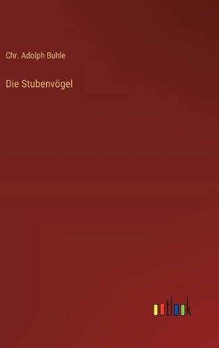 Die Stubenvögel