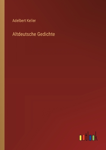 Altdeutsche Gedichte