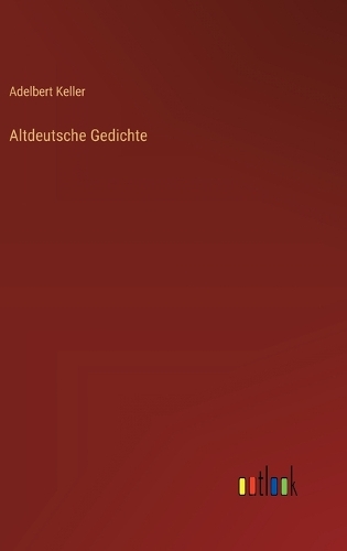Altdeutsche Gedichte