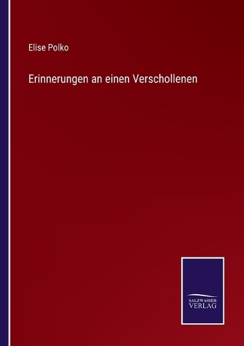 Erinnerungen an einen Verschollenen
