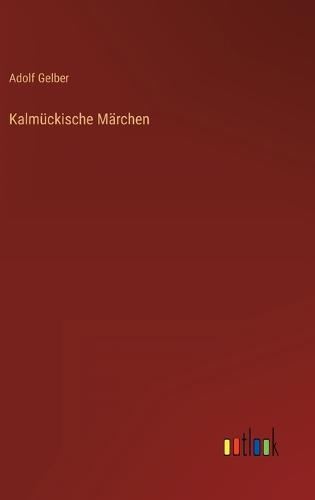 Kalmückische Märchen
