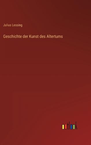 Geschichte der Kunst des Altertums