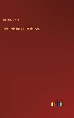 Fürst Wladimirs Tafelrunde