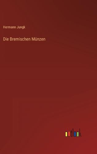 Die Bremischen Münzen