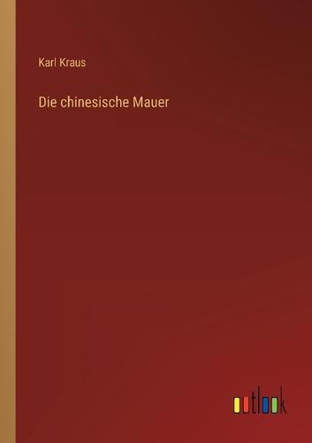 Die chinesische Mauer