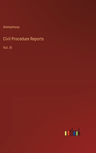 Civil Procedure Reports