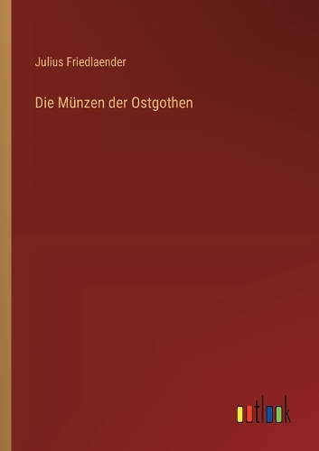 Die Münzen der Ostgothen