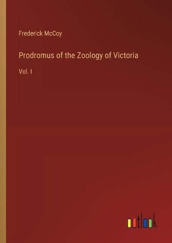 Prodromus of the Zoology of Victoria