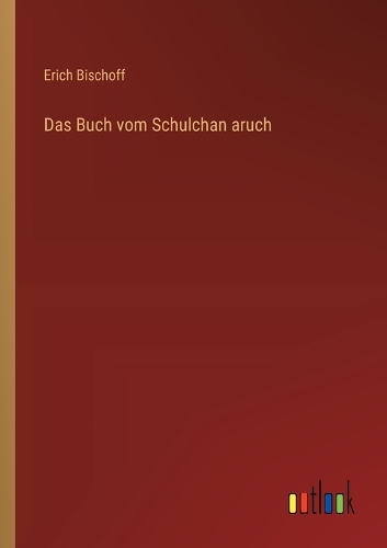 Das Buch vom Schulchan aruch