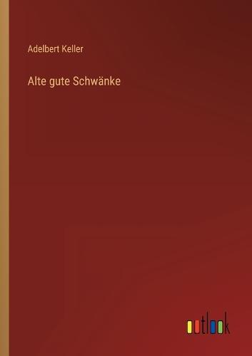 Alte gute Schwänke