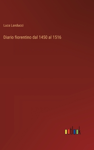 Diario fiorentino dal 1450 al 1516