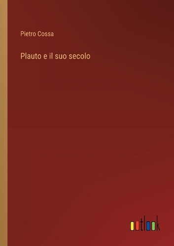 Plauto e il suo secolo