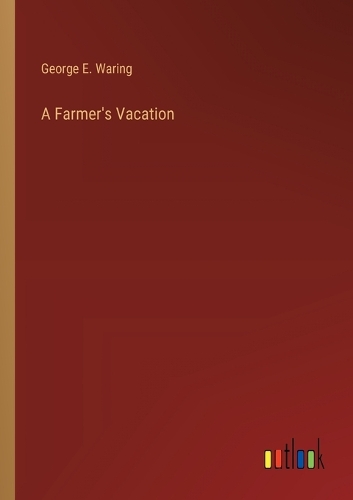 A Farmer's Vacation
