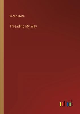 Threading My Way