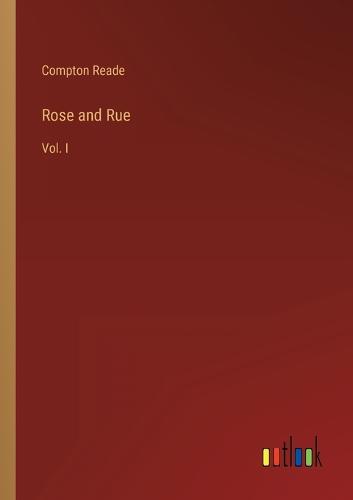 Rose and Rue