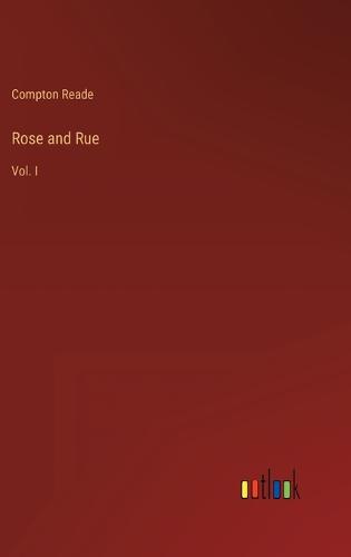 Rose and Rue