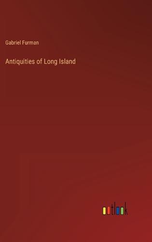 Antiquities of Long Island