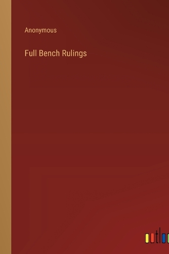 Full Bench Rulings
