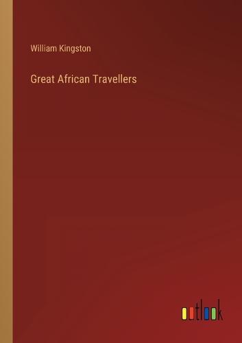 Great African Travellers