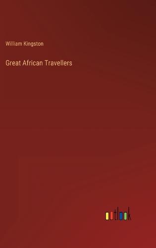 Great African Travellers