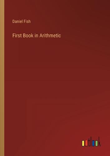 First Book in Arithmetic