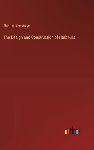 The Design and Construction of Harbours