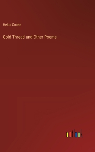 Gold-Thread and Other Poems