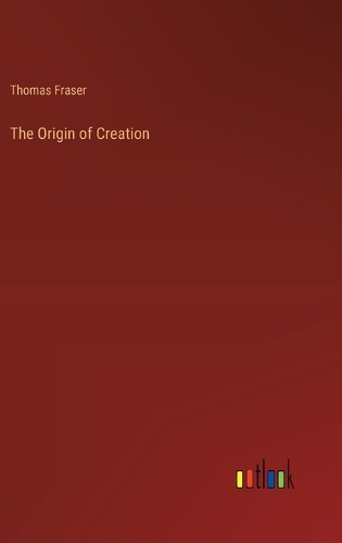 The Origin of Creation