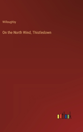 On the North Wind, Thistledown