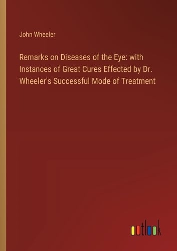 Remarks on Diseases of the Eye