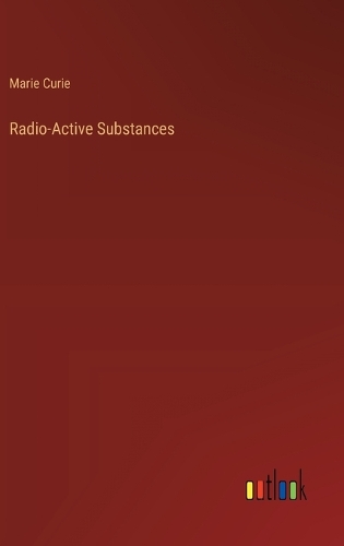 Radio-Active Substances
