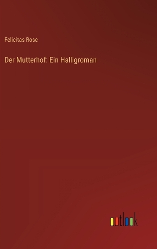 Der Mutterhof