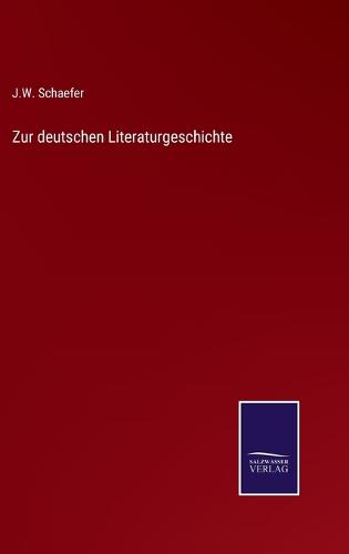 Zur deutschen Literaturgeschichte